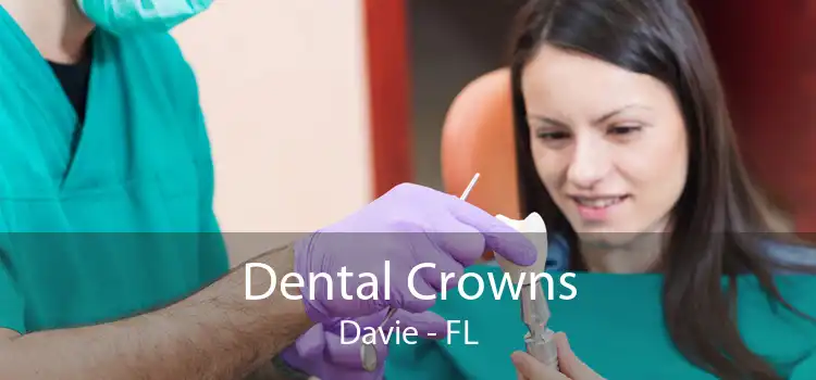 Dental Crowns Davie - FL