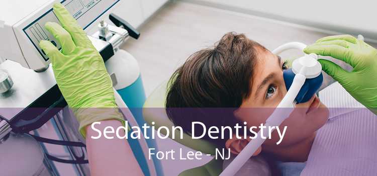Sedation Dentistry Fort Lee - NJ